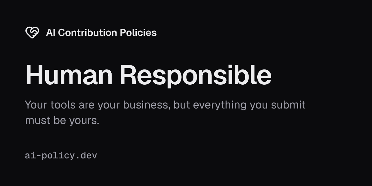 Human Responsible · AI Contribution Policies